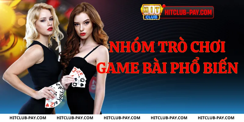 Nhóm trò chơi game bài phổ biến