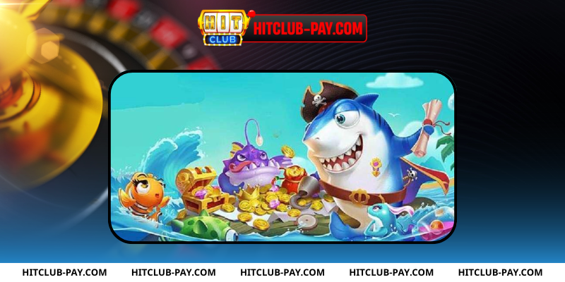 Trải nghiệm bắn cá