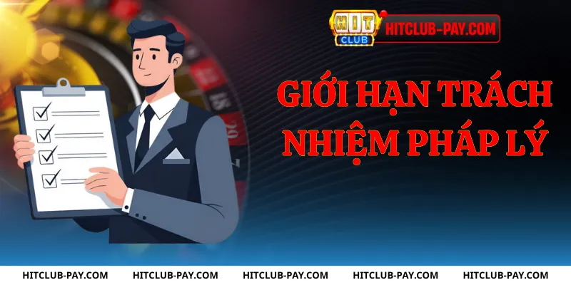 Giới hạn trách nhiệm pháp lý